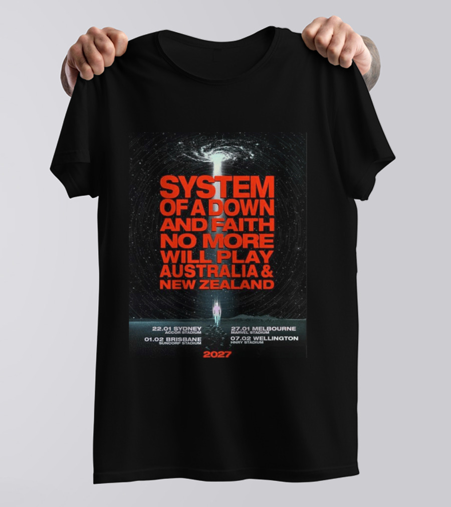 System Of A Down And Faith No More Will Play Australia & New Zealand Tour 2027 Sydney Melbourne Brisbane Wellington T-Shirt