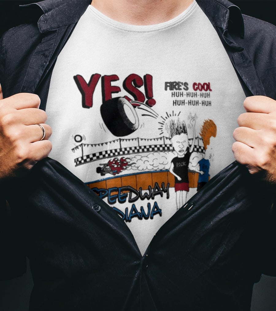 YES Beavis And Butt Head Speedway Indiana Fire's Cool Huh Huh Huh T-Shirt