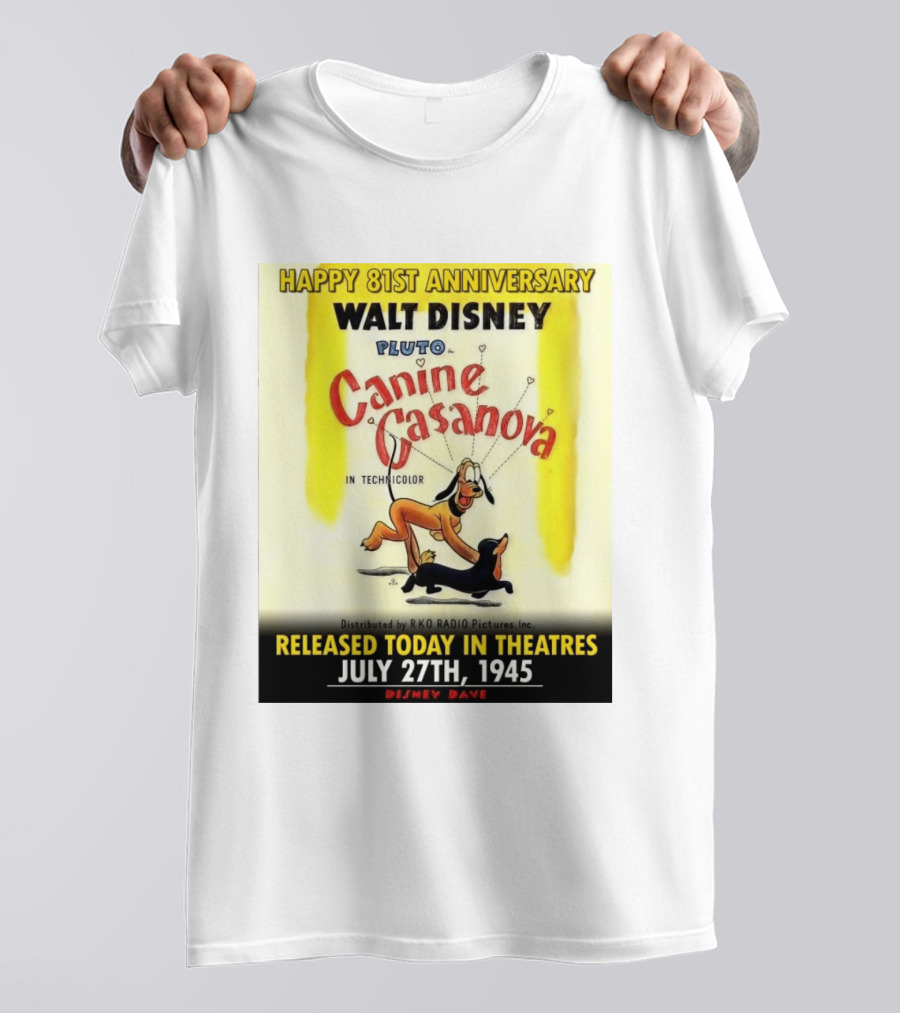 Walt Disney Pluto Canine Casanova 81st Anniversary Released July 27th 1945 T-Shirt
