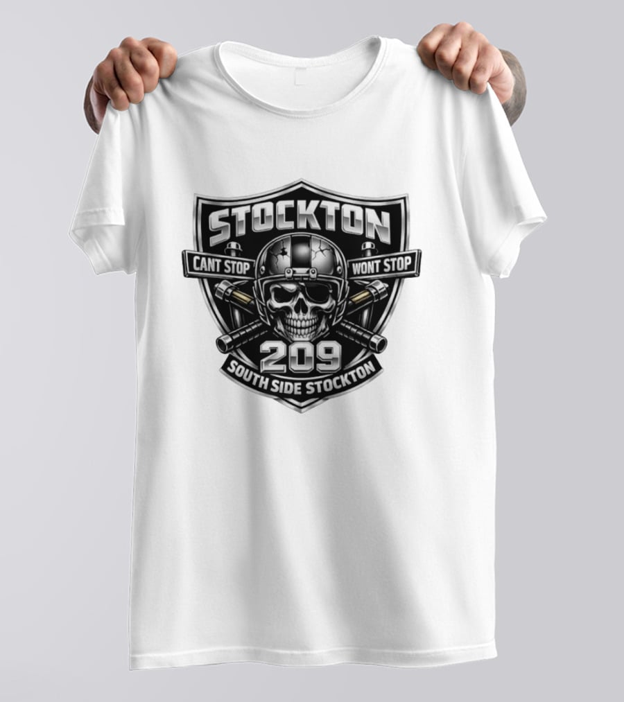 Stockton 209 Cant Stop Wont Stop South Side Stockton Skull Helmet Crossed Bats T-Shirt