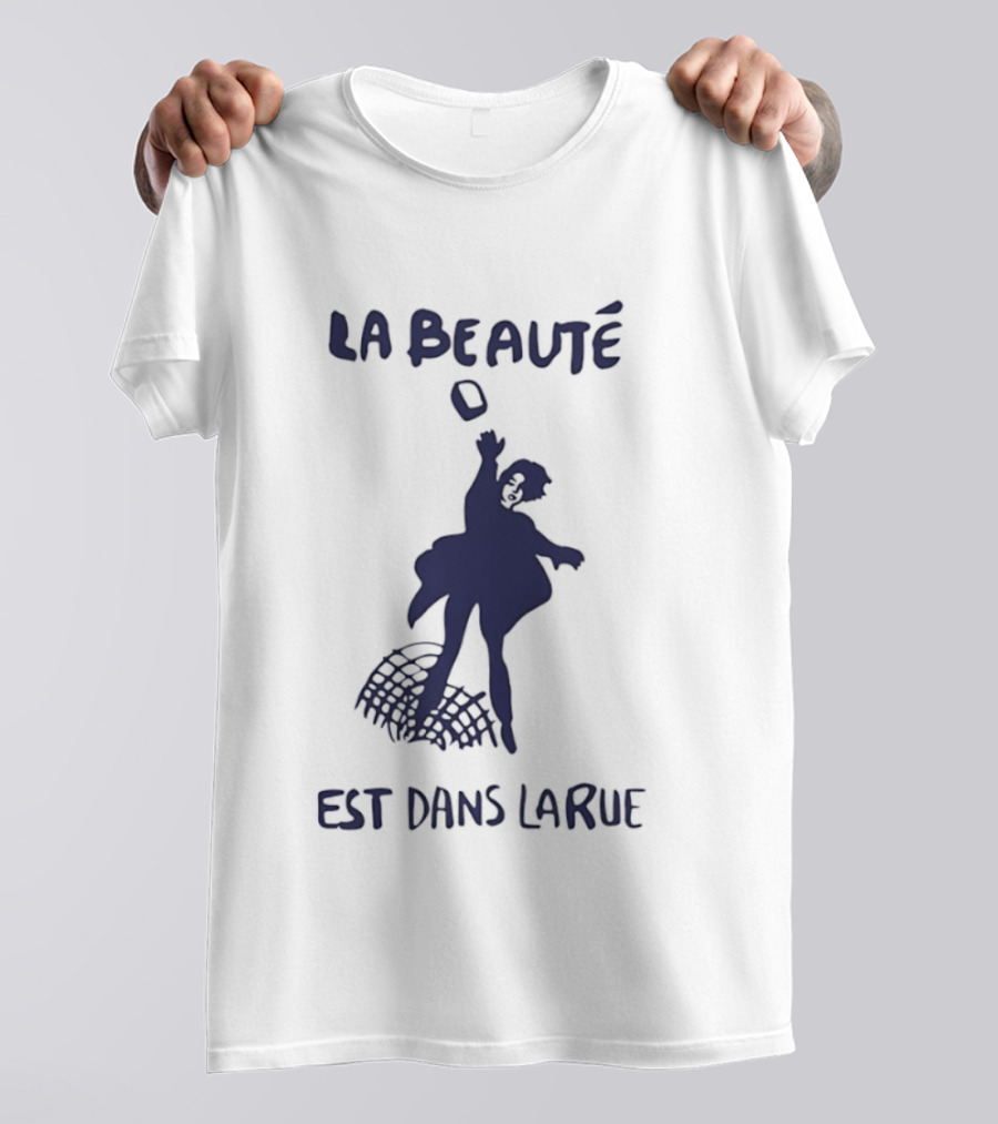 La Beauté Est Dans La Rue Protest Silhouette French T-Shirt
