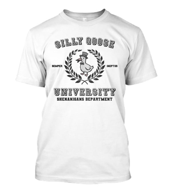 Silly Goose University Semper Ineptus Goose Logo Shenanigans Department T-Shirt