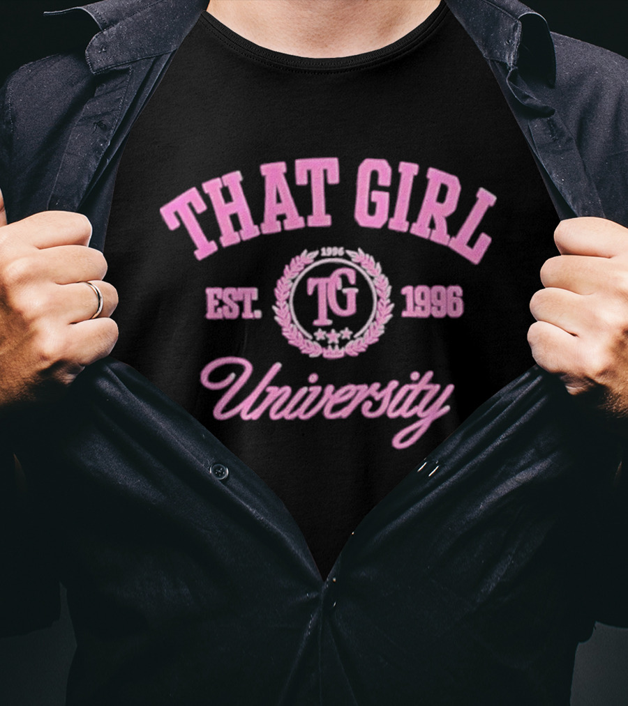 That Girl University TG Est 1996 T-Shirt