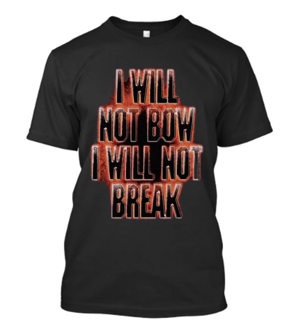 Breaking Benjamin Merchandise I Will Not Bow I Will Not Break T-Shirt