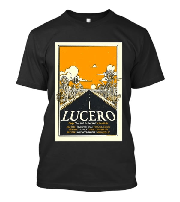 Lucero Playing That Much Further West Portland Seattle Vancouver July 2026 Tour T-Shirt