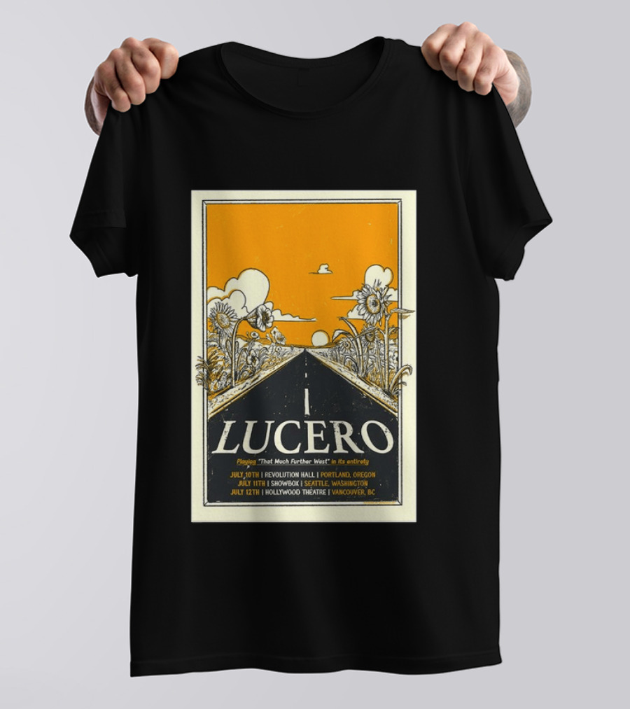 Lucero Playing That Much Further West Portland Seattle Vancouver July 2026 Tour T-Shirt