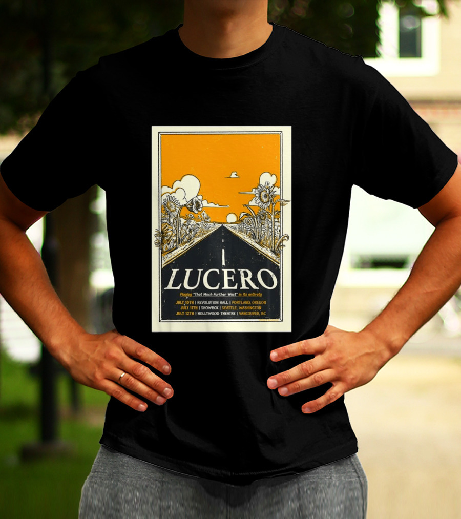Lucero Playing That Much Further West Portland Seattle Vancouver July 2026 Tour T-Shirt