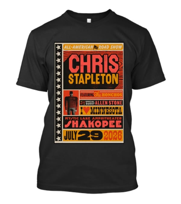 All American Road Show Chris Stapleton Featuring The Honchos Allen Stone Mystic Lake Amphitheater Shakopee July 29 2026 I Love Minnesota T-Shirt