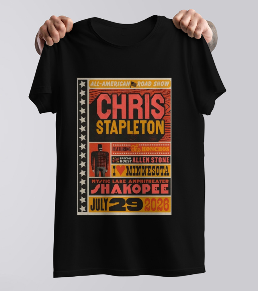 All American Road Show Chris Stapleton Featuring The Honchos Allen Stone Mystic Lake Amphitheater Shakopee July 29 2026 I Love Minnesota T-Shirt
