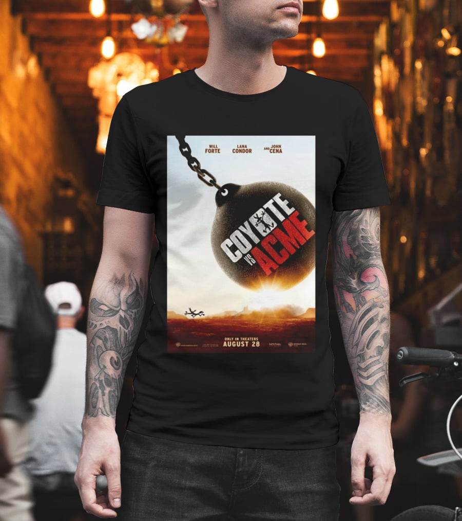 Coyote Vs. Acme In Theaters August 28 Will Forte Lana Condor John Cena Warner Bros Wile E. Coyote T-Shirt