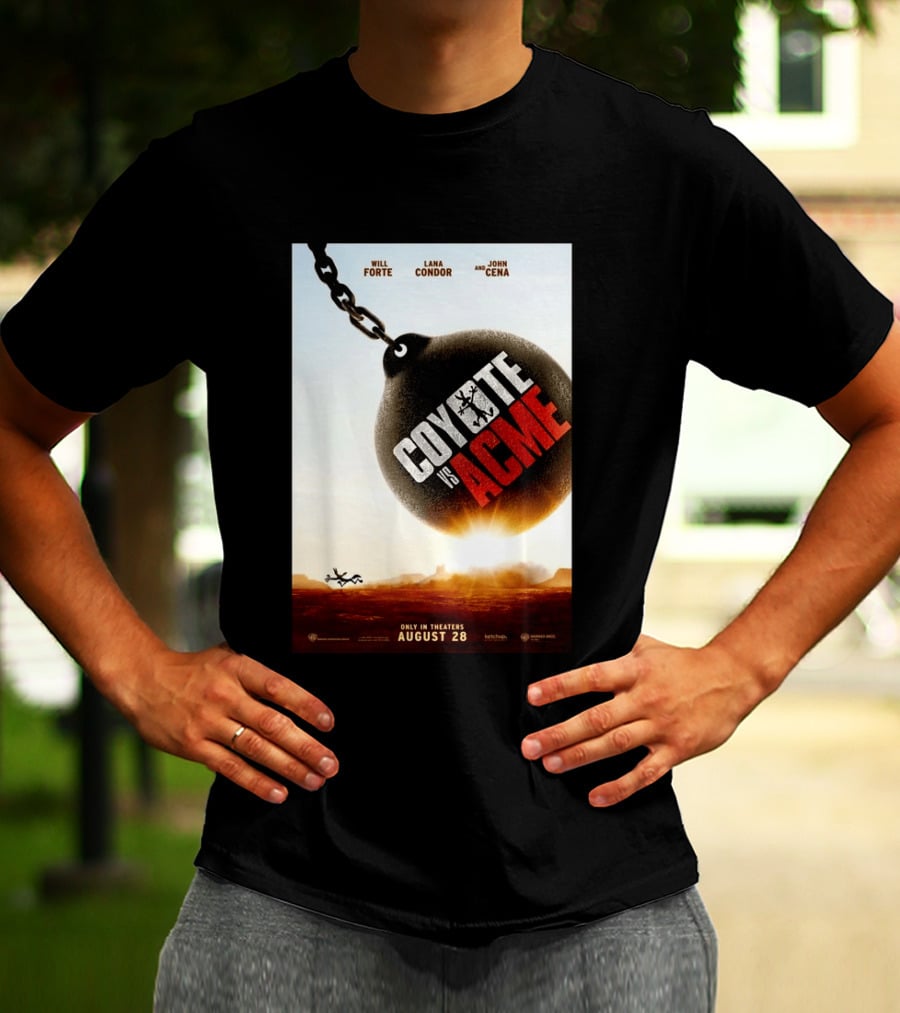 Coyote Vs. Acme In Theaters August 28 Will Forte Lana Condor John Cena Warner Bros Wile E. Coyote T-Shirt