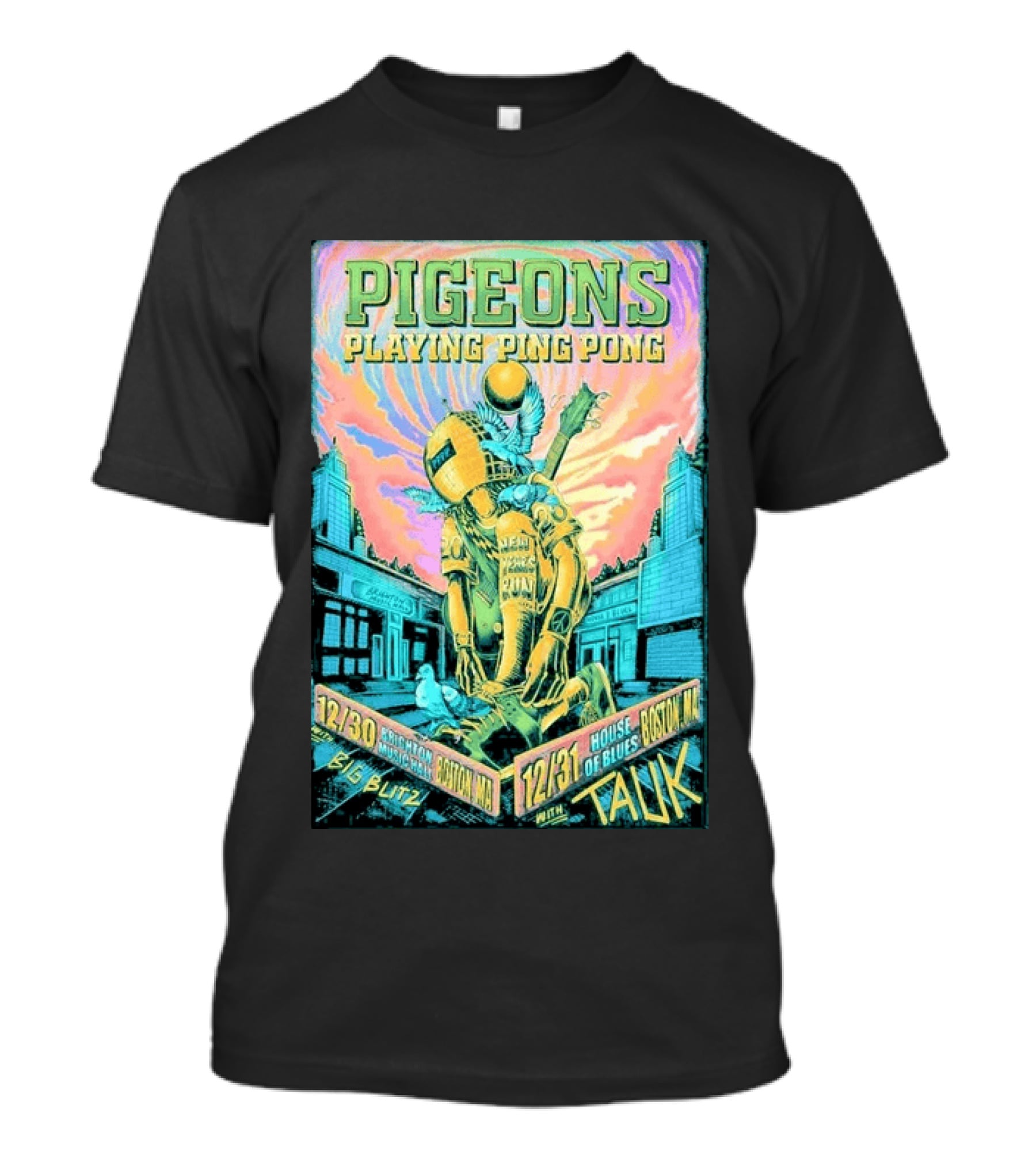 Pigeons Playing Ping Pong NYE 2026 Boston MA December 30 31 Big Blitz And Tauk T-Shirt