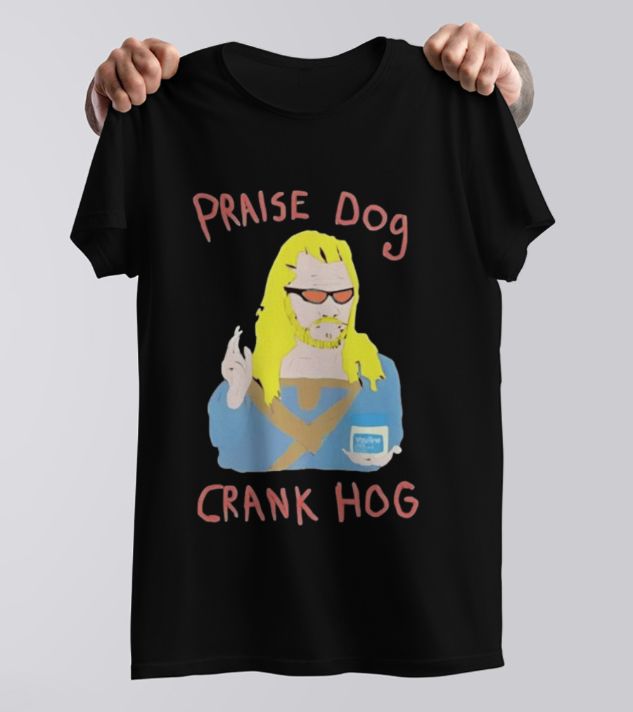 Praise Dog Crank Hog Meme Character With Sunglasses And Long Hair T-Shirt