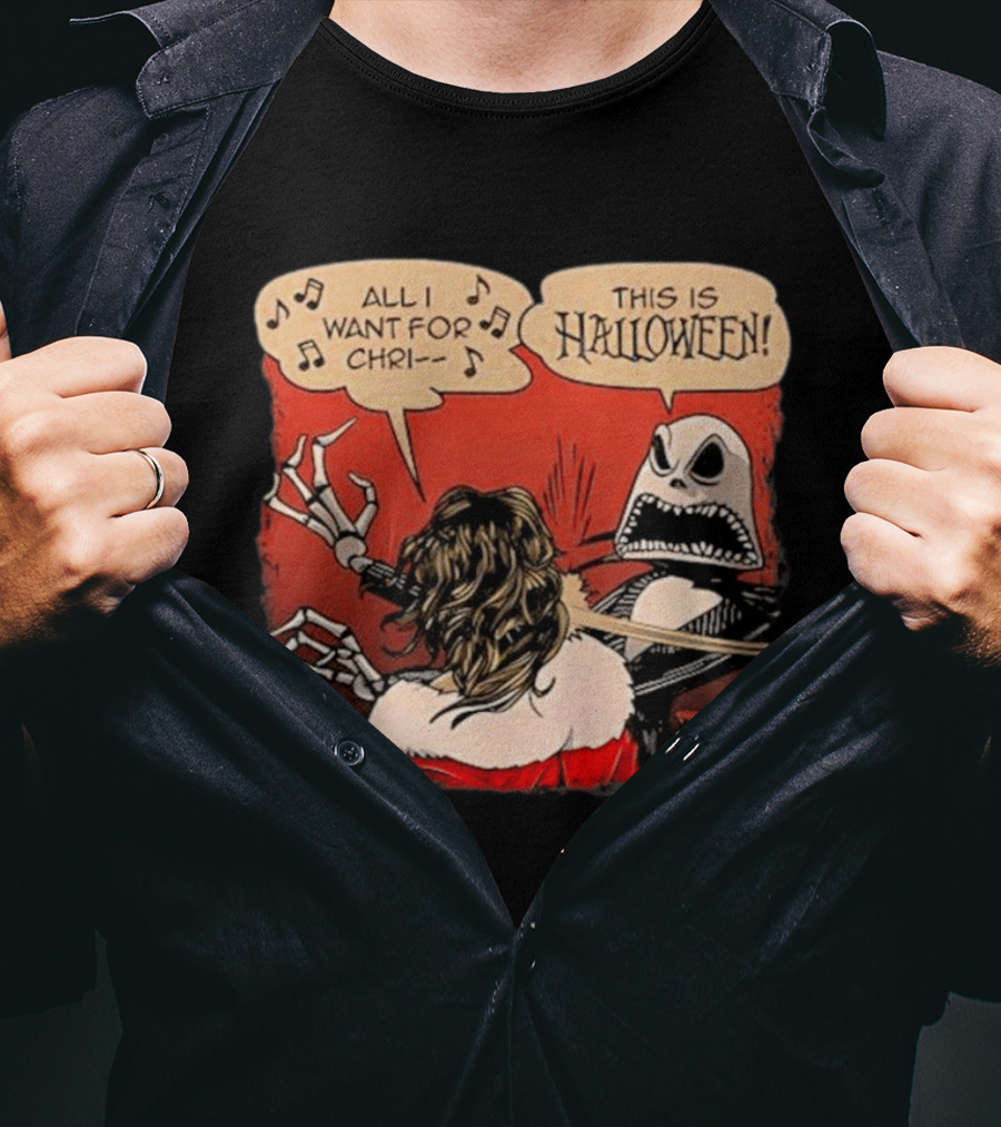 All I Want For Christmas Is This Is Halloween Comic Mashup T-Shirt