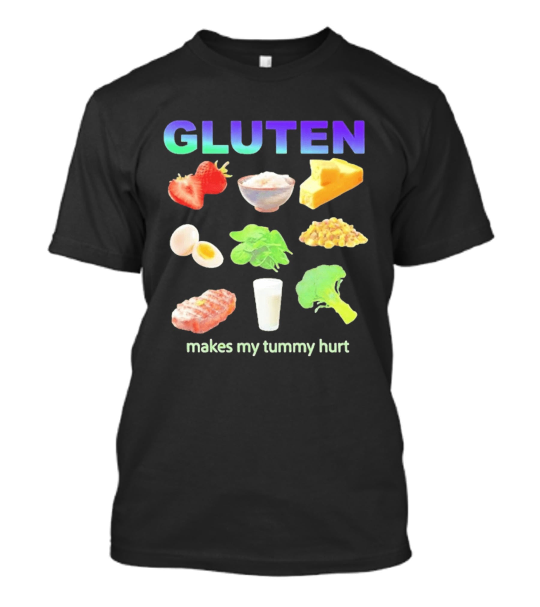 Gluten Makes My Tummy Hurt Food And Celiac Disease T-Shirt