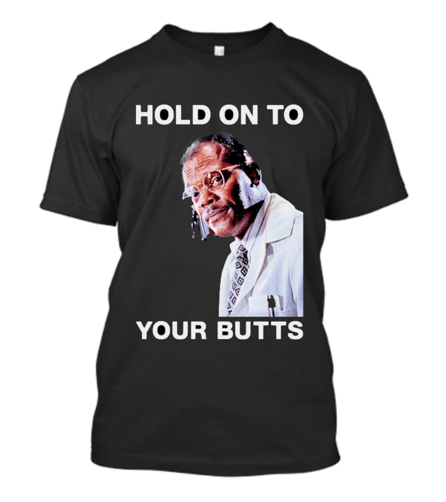 Hold On To Your Butts Jurassic Park Scene T-Shirt