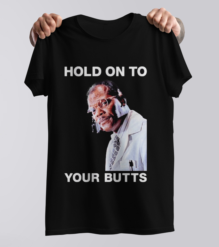 Hold On To Your Butts Jurassic Park Scene T-Shirt