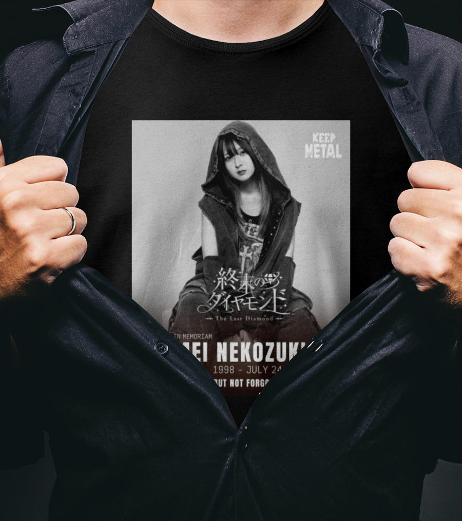 In Memoriam Mei Nekozuki The Last Diamond Keep Metal Gone But Not Forgotten July 29 1998 July 24 2026 T-Shirt