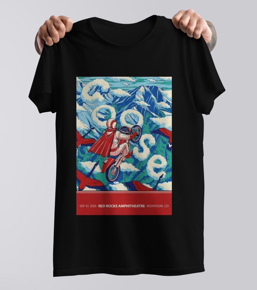 Sep 01 2026 Goose Red Rocks Amphitheatre Morrison CO Tour Motorcycle And Birds T-Shirt