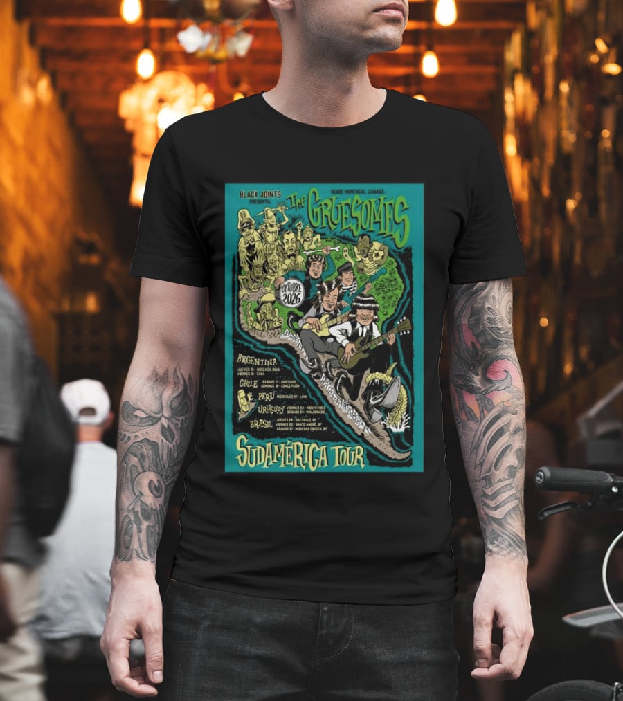 The Gruesomes Sudamerica Tour Black Joints Presenta Octubre 2026 Desde Montreal Canada Argentina Chile Peru Uruguay Brasil T-Shirt