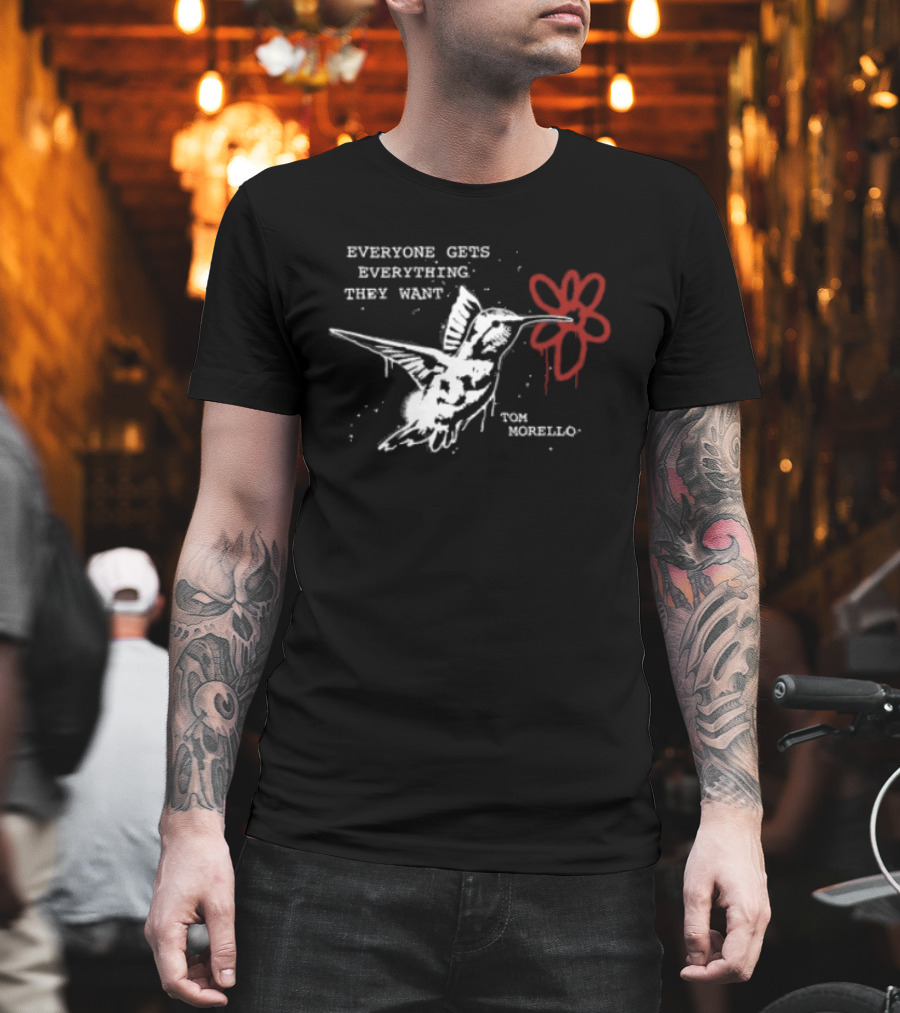 Everyone Gets Everything They Want Tom Morello Bird Flower T-Shirt