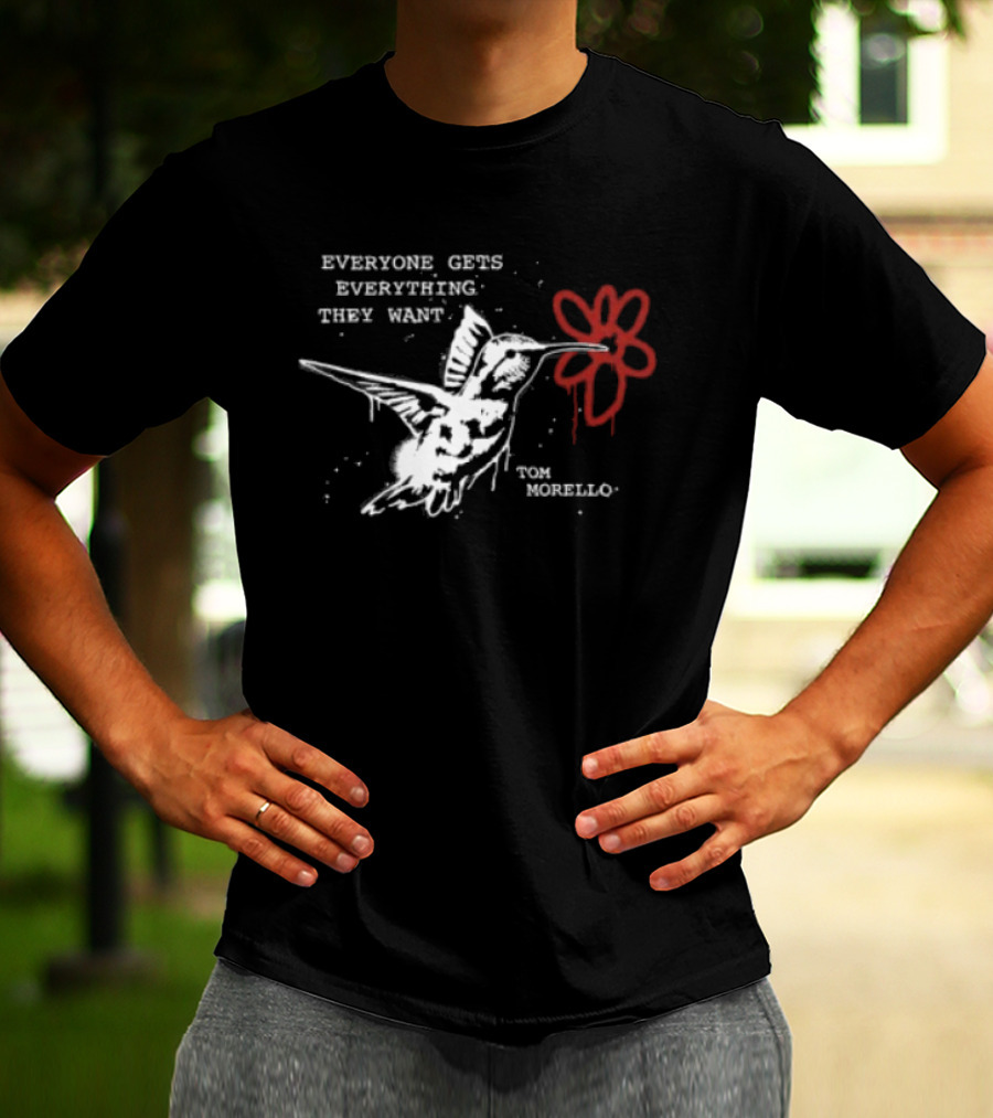 Everyone Gets Everything They Want Tom Morello Bird Flower T-Shirt