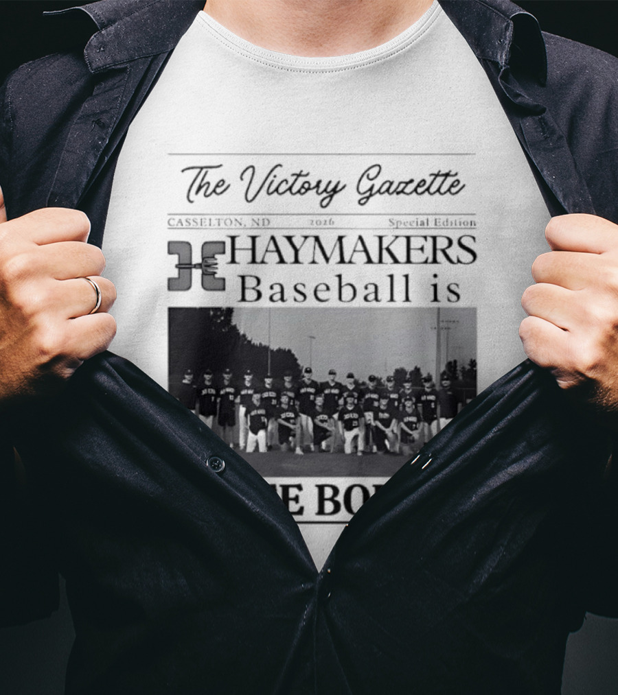 The Victory Gazette Casselton Haymakers Baseball State Bound 2026 Special Edition T-Shirt