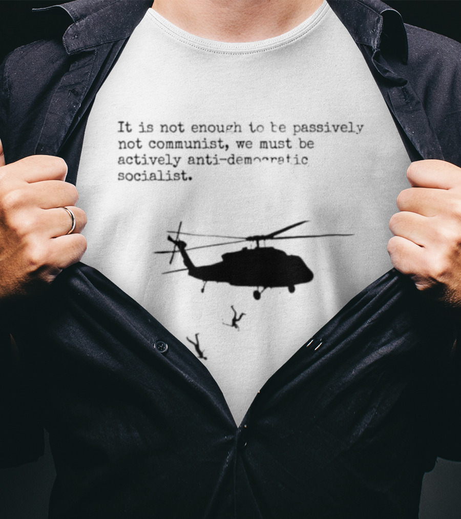 Satirical Anti Socialism Helicopter Ejection For Communists T-Shirt