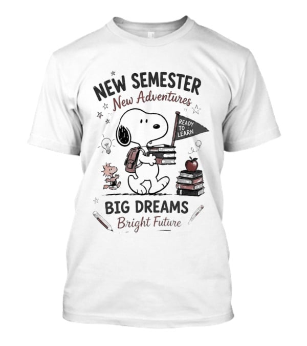 Snoopy New Semester New Adventures Big Dreams Bright Future Peanuts Comic Strip T-Shirt