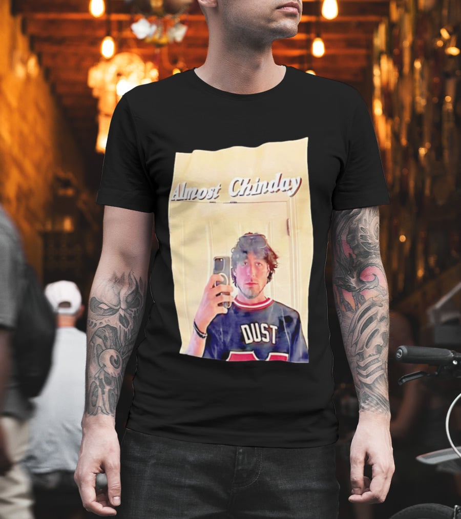 Almost Chinday DUST 77 Mirror Selfie T-Shirt