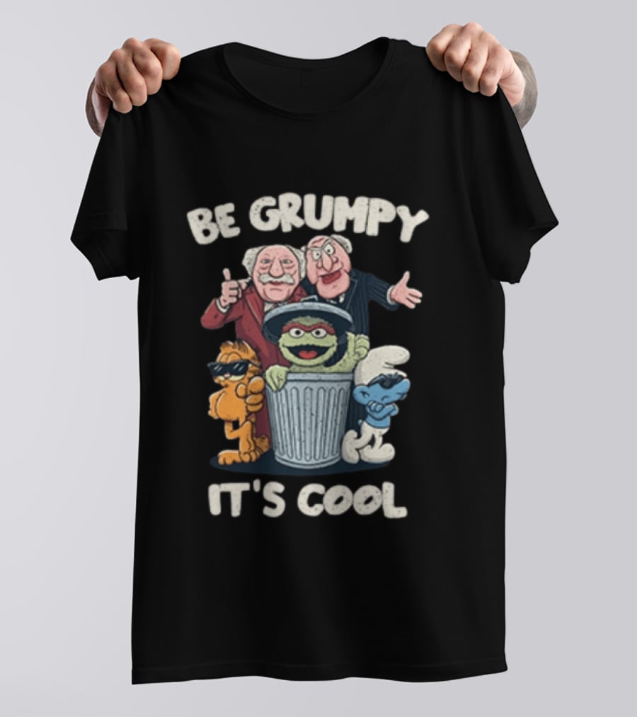 Be Grumpy It's Cool Sesame Street Oscar Garfield Smurf Muppets T-Shirt