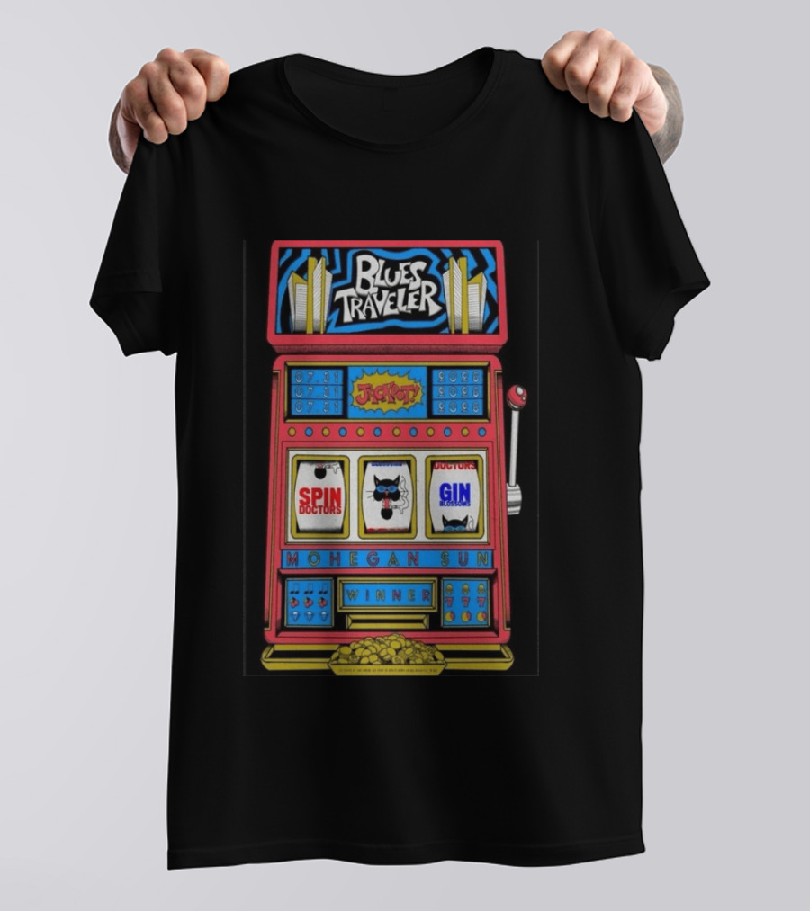 Blues Traveler Spin Doctors Gin Blossoms Mohegan Sun Slot Machine Jackpot 2026 T-Shirt