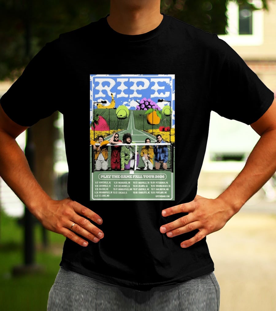 Ripe Play The Game Fall Tour 2026 With Fruit And Tennis Court T-Shirt