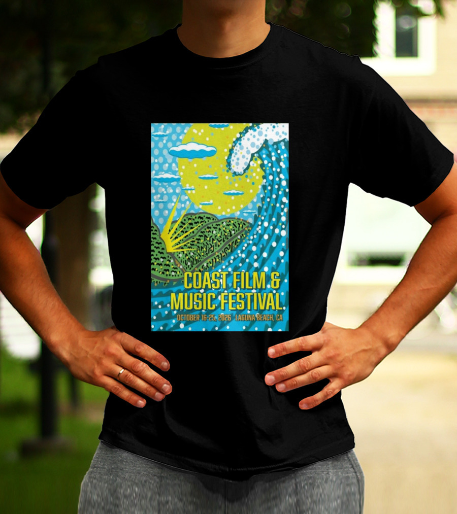 Coast Film And Music Festival Laguna Beach CA October 16 25 2026 Scenic Wave Sun And Clouds T-Shirt