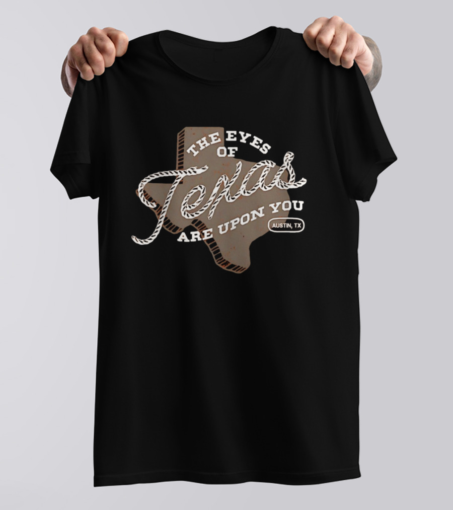 The Eyes Of Texas Are Upon You Austin TX Map Rope T-Shirt