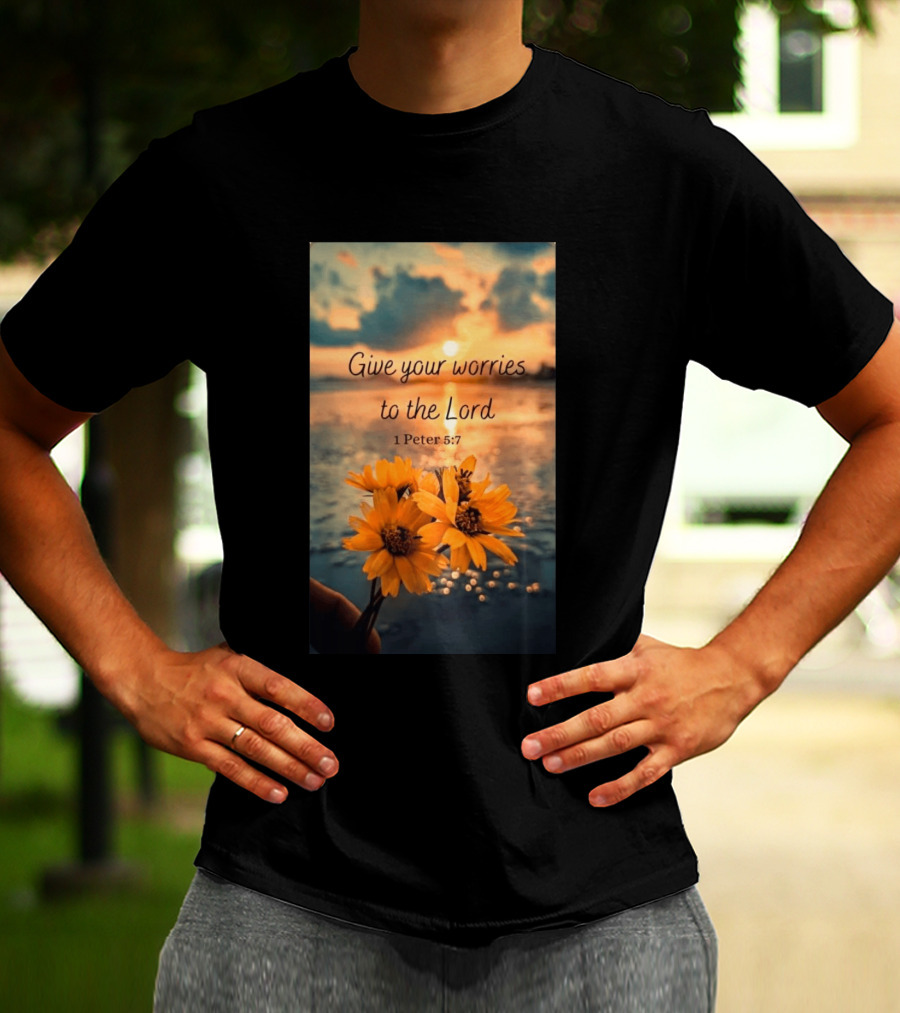 Give Your Worries To The Lord 1 Peter 5:7 Yellow Flowers At Sunset With Ocean T-Shirt