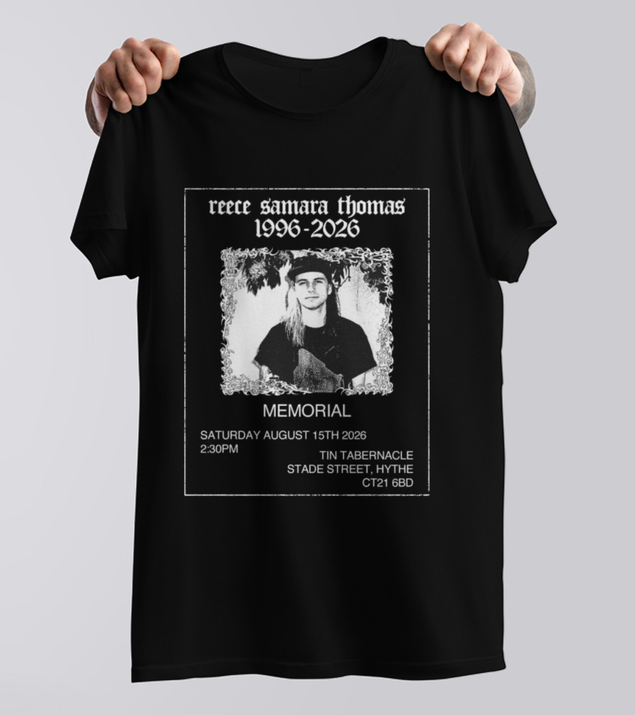 Reece Samara Thomas 1996 2026 Memorial August 15th 2026 Tin Tabernacle Hythe 121 569 T-Shirt