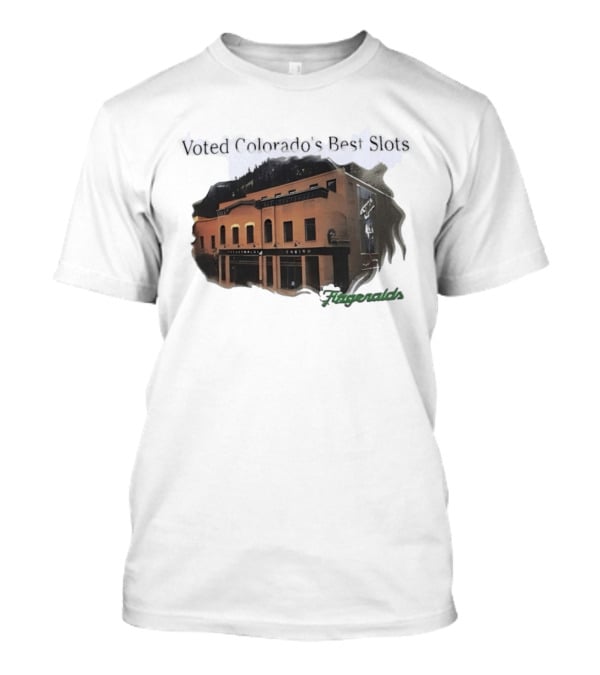 Voted Colorado's Best Slots Fitzgeralds Casino Black Hawk T-Shirt