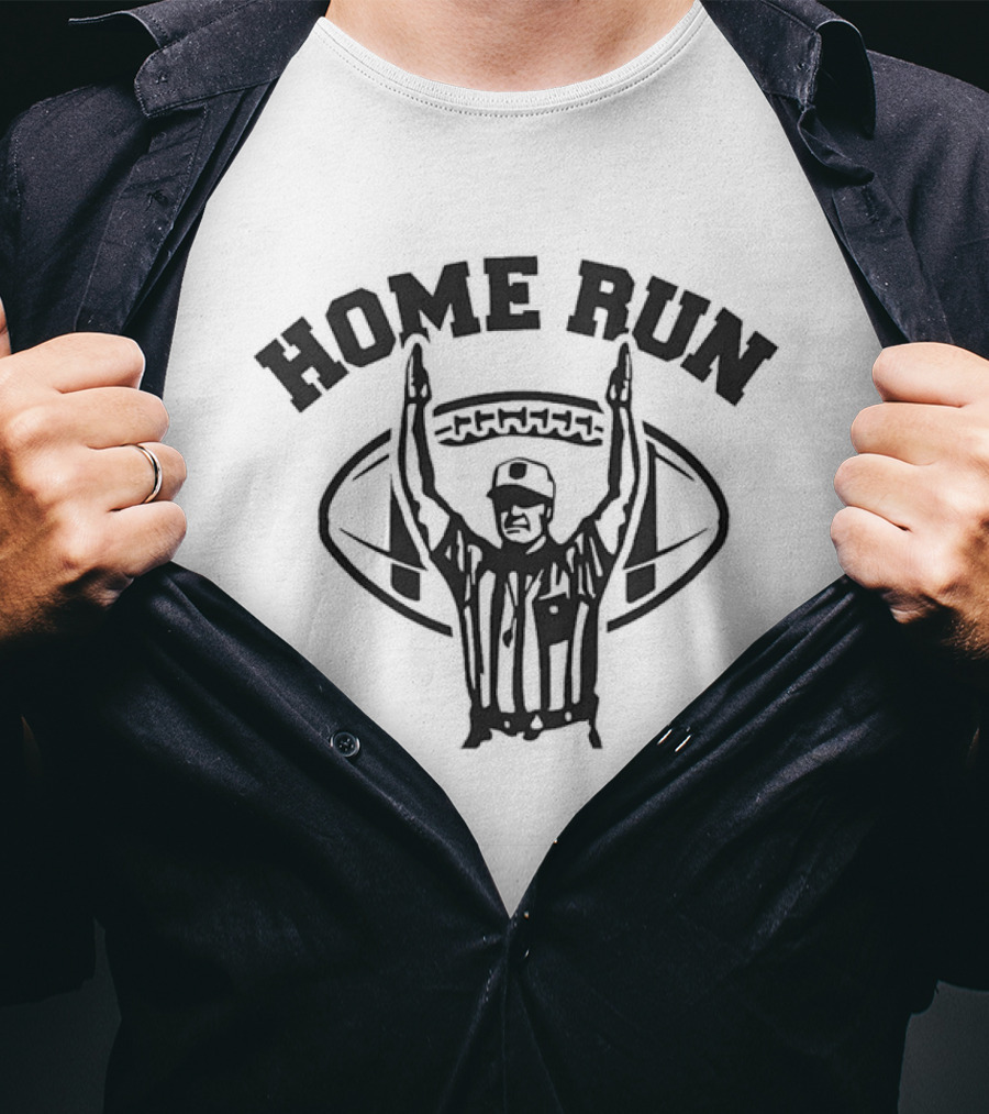 Home Run Referee Touchdown Celebration 2026 T-Shirt