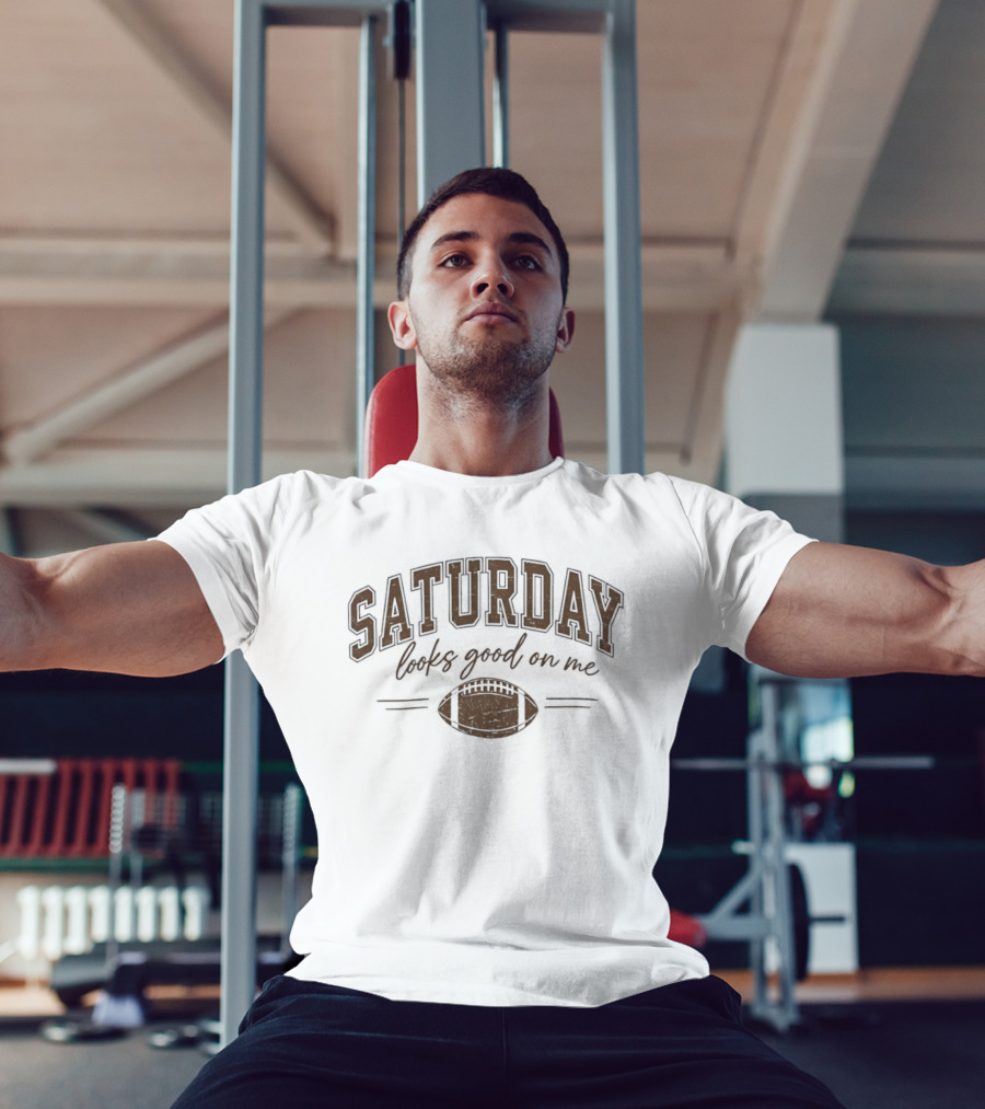 Saturday Looks Good On Me Football Game Day T-Shirt