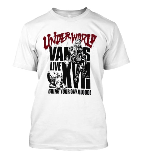Underworld Vamps Live XVII Bring Your Own Blood Dripping Horror Aesthetic T-Shirt
