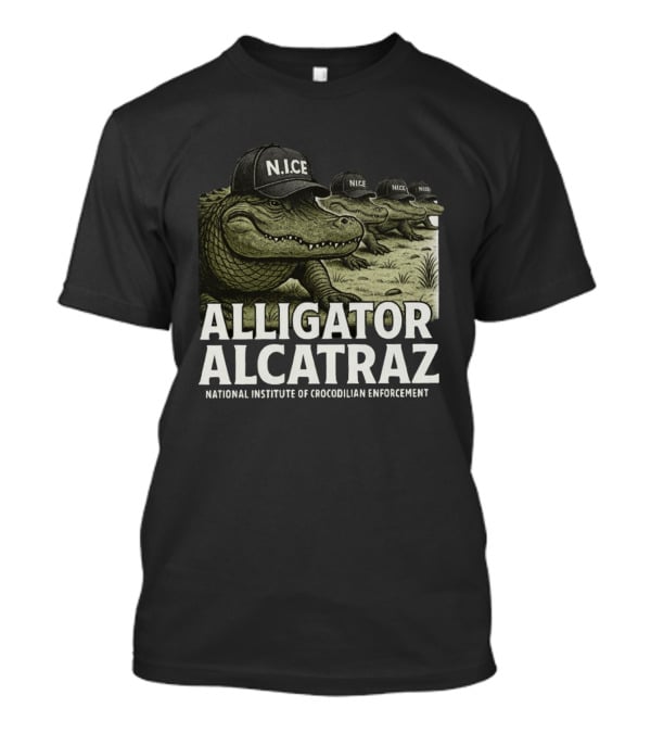 Alligator Alcatraz N.I.C.E. National Institute Of Crocodilian Enforcement T-Shirt