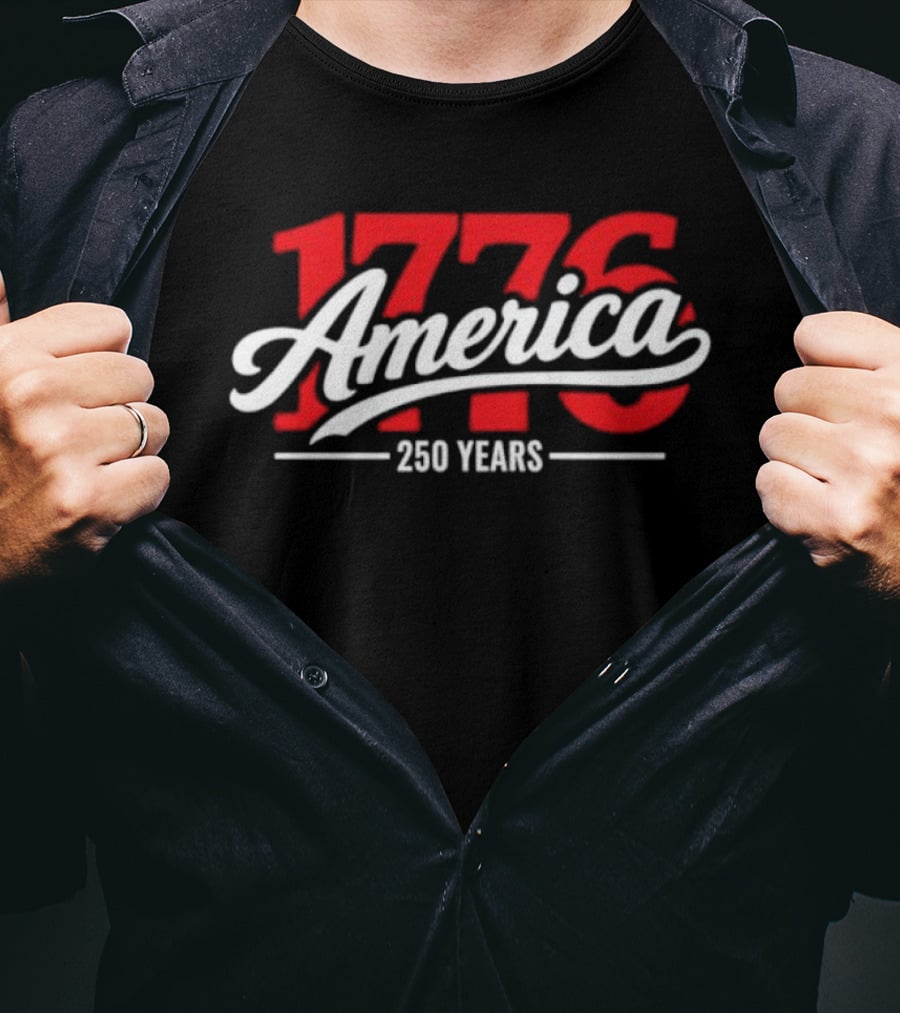 America 1776 250 Years Fourth Of July Celebration T-Shirt