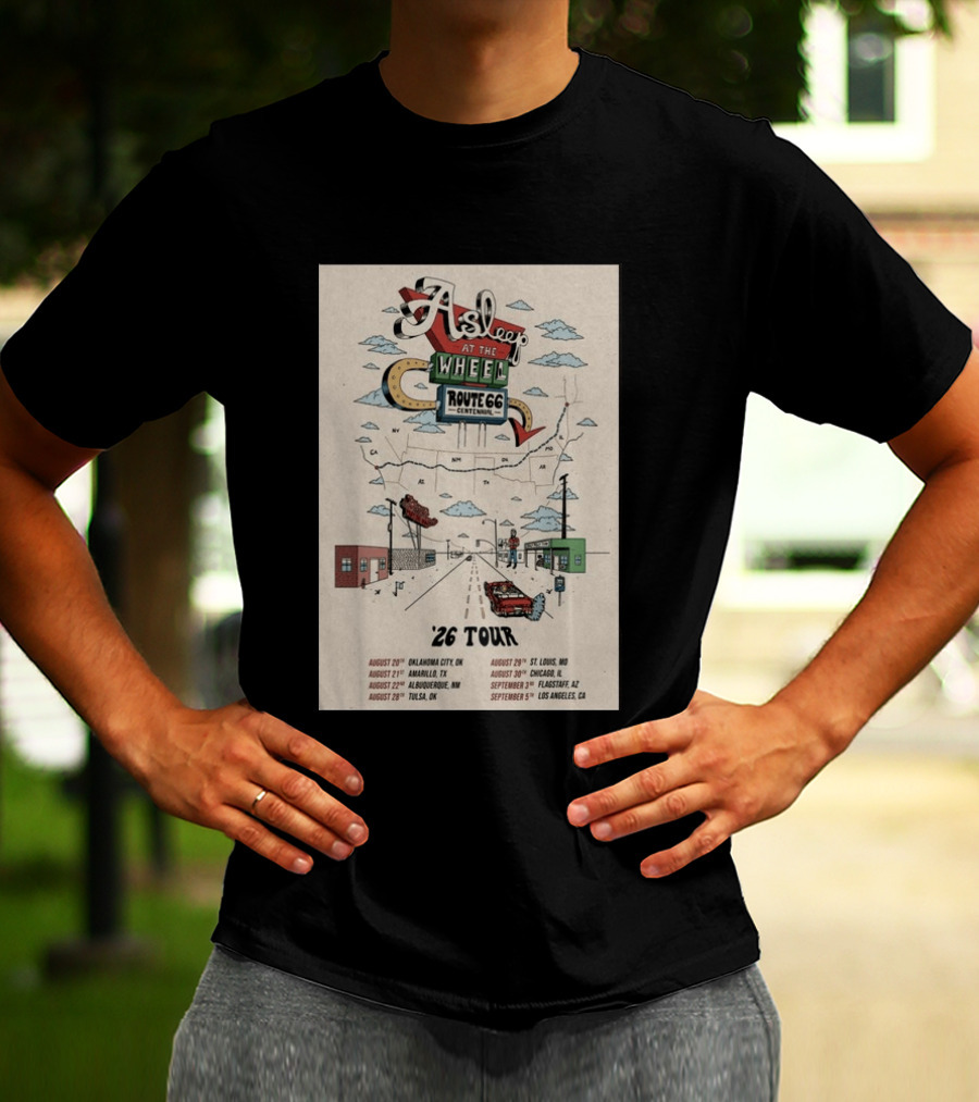 Asleep At The Wheel Route 66 Centennial 2026 Tour Oklahoma City Amarillo Albuquerque Tulsa St. Louis Chicago Flagstaff Los Angeles T-Shirt