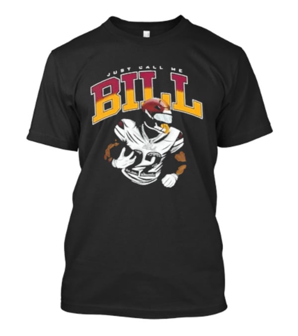 Just Call Me Bill Croskey Merritt Football Player T-Shirt