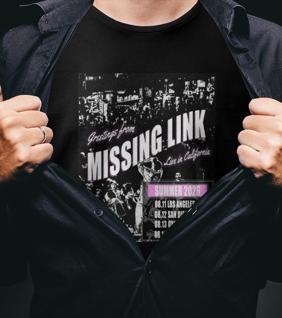 Greetings From Missing Link Summer 2026 Live In California Los Angeles San Diego Oxnard Bakersfield Tour Dates T-Shirt