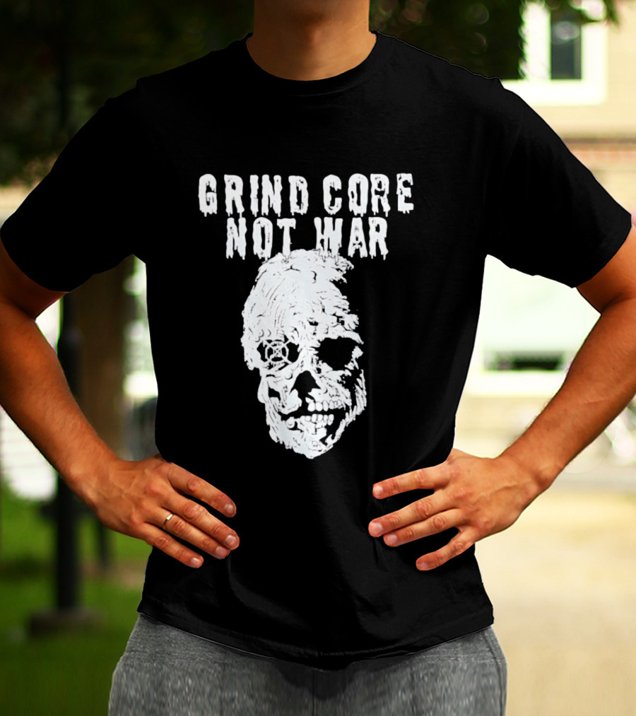 Grind Core Not War Skull T-Shirt