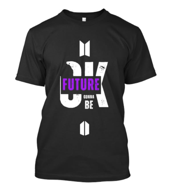 BTS Ok Future Gonna Be T-Shirt
