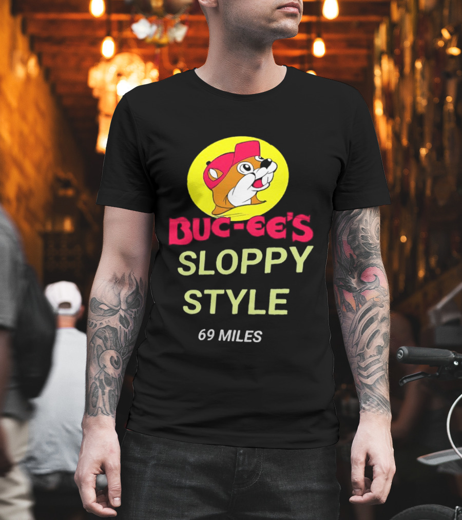 Buc Ee's Sloppy Style 69 Miles T-Shirt
