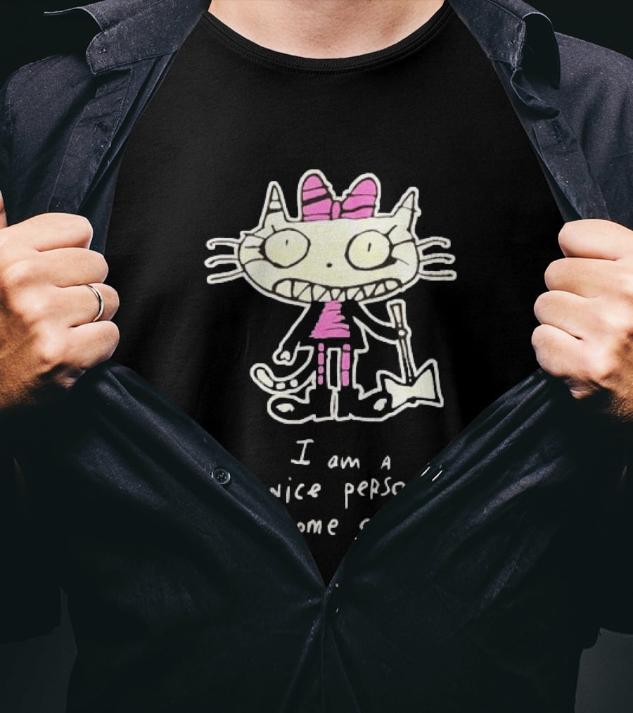 I Am A Nice Person Come Closer Cat With Pink Bow And Shovel T-Shirt